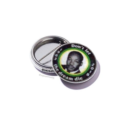Supreme *Free With Orders* MLK Button for spring summer 18 season
