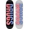 Supreme Drugs Skateboard (FW24)