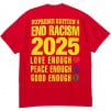 Supreme Supreme GOODENOUGH End Racism Tee (SS25)