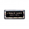 Thumbnail for I Make Shit Happen Pin