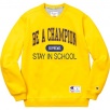 Thumbnail for Supreme Champion Stay In School Crewneck