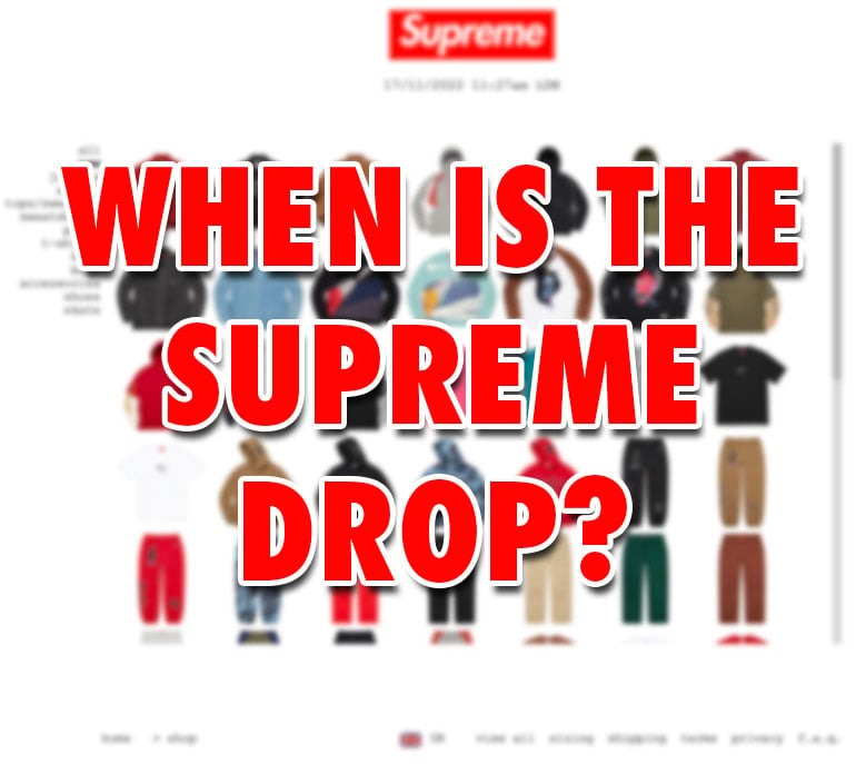 At what time is the supreme drop?