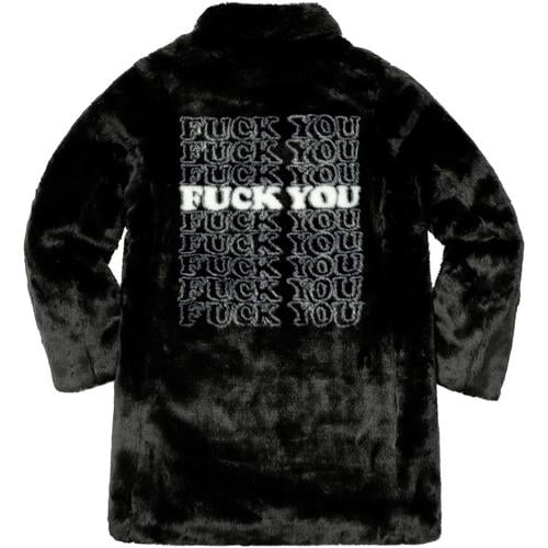 Details on Supreme HYSTERIC GLAMOUR Fuck You Faux Fur Coat None from fall winter
                                                    2017 (Price is $398)