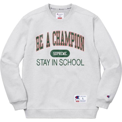 Details on Supreme Champion Stay In School Crewneck None from spring summer
                                                    2018 (Price is $148)