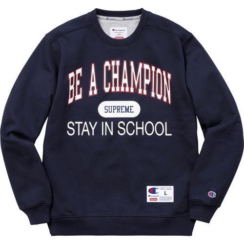Details on Supreme Champion Stay In School Crewneck None from spring summer 2018 (Price is $148)