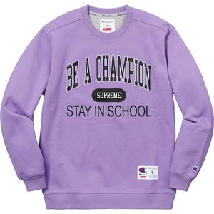 Supreme®/Champion® Stay In School Crewneck - Supreme Community