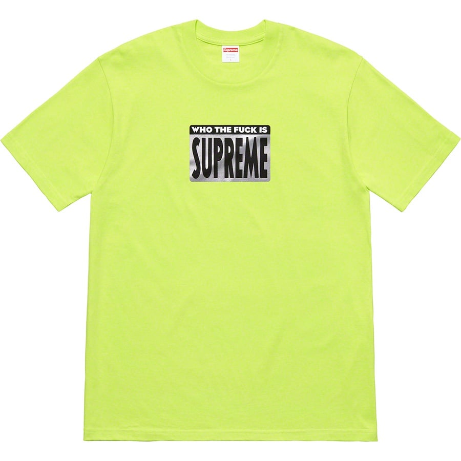 Details on Who The Fuck Tee Neon Green from spring summer 2019 (Price is $38)