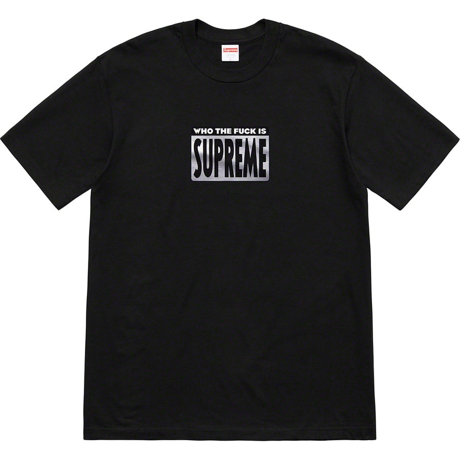 Details on Who The Fuck Tee Black from spring summer
                                                    2019 (Price is $38)