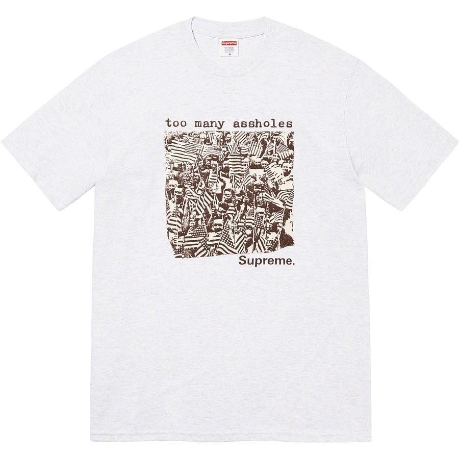 Details on Too Many Assholes Tee Ash Grey from spring summer
                                                    2022 (Price is $40)