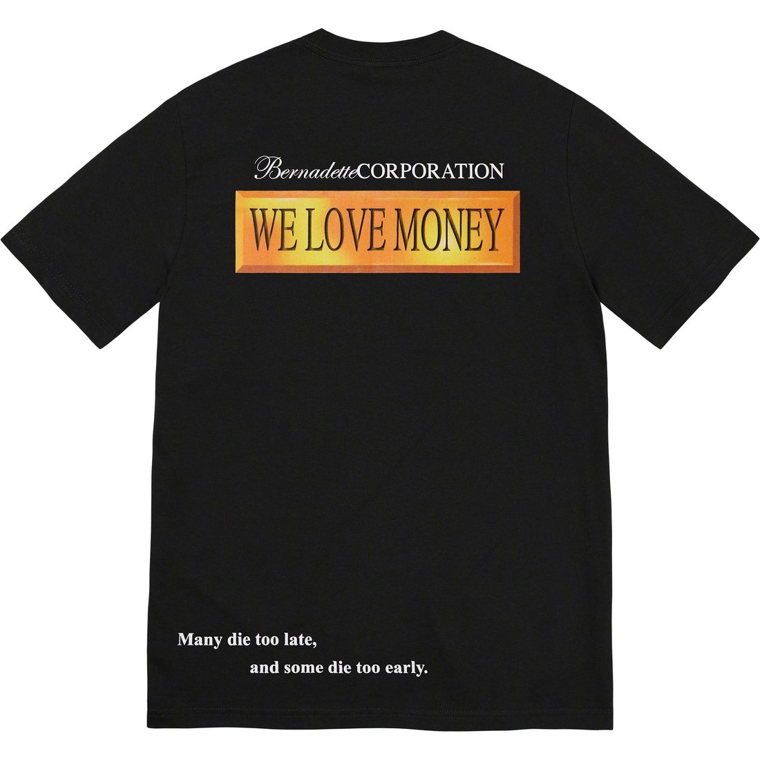 Details on Supreme Bernadette Corporation Money Tee Black from spring summer
                                                    2023 (Price is $48)