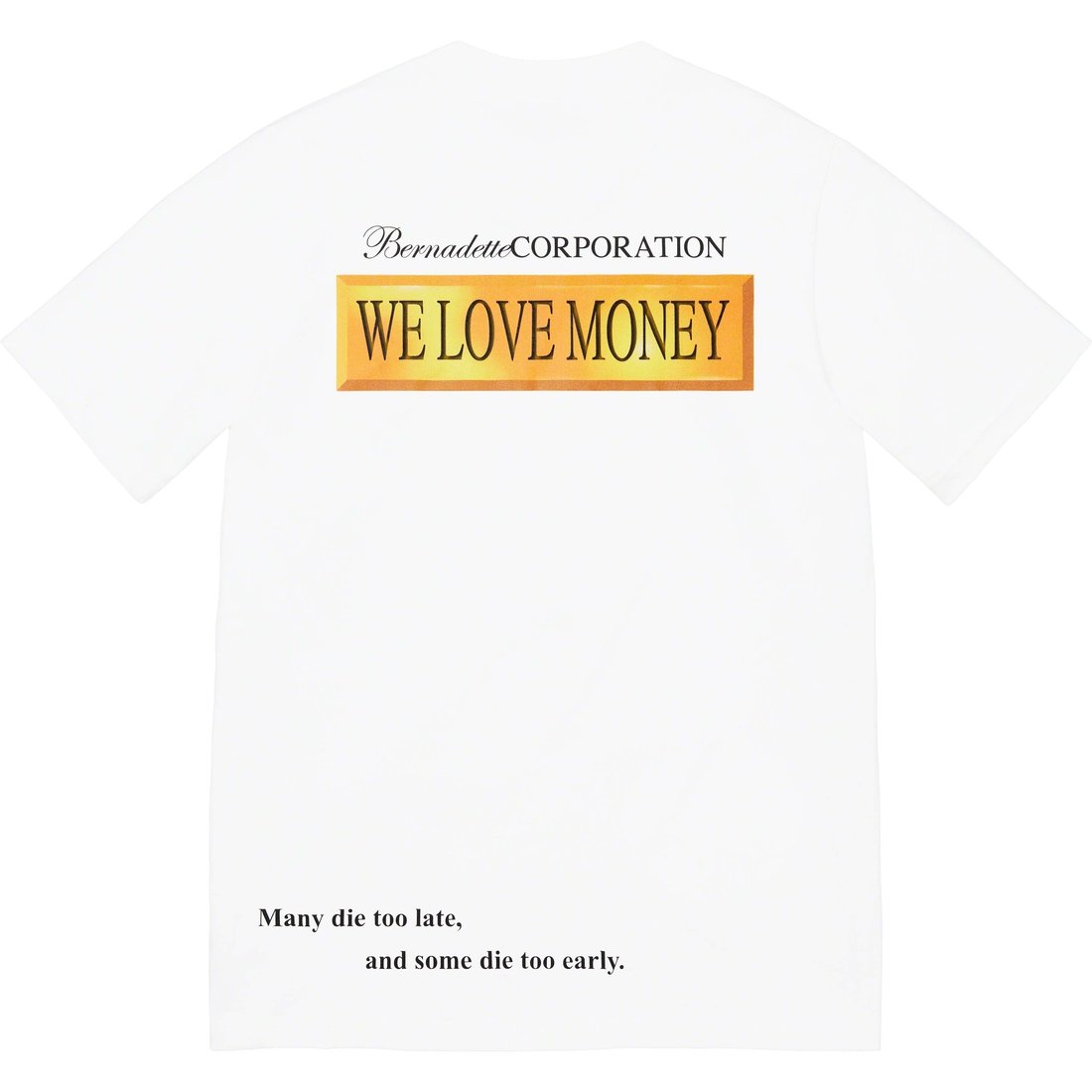 Details on Supreme Bernadette Corporation Money Tee White from spring summer
                                                    2023 (Price is $48)