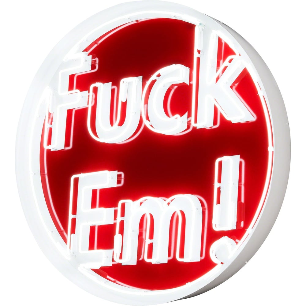 Details on Large Fuck Em Neon Sign  from fall winter
                                                    2023 (Price is $8000)