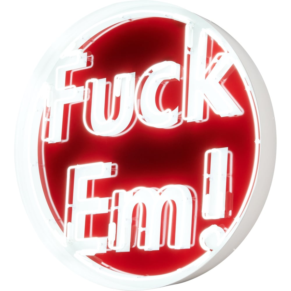 Details on Large Fuck Em Neon Sign  from fall winter
                                                    2023 (Price is $8000)