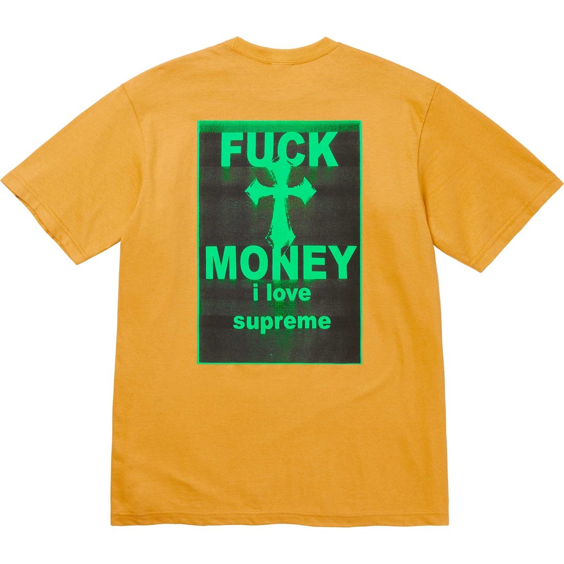 Supreme Fuck Money Tee (FW24) - Mustard - $40