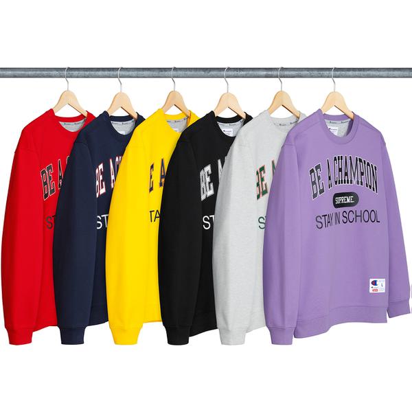 Details on Supreme Champion Stay In School Crewneck from spring summer 2018 (Price is $148)